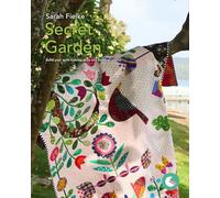 The Secret Garden Quilt Pattern and Videos: Build your quilt-making skills one step at a time