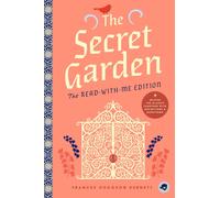 The Secret Garden: The Read-With-Me Edition : The Unabridged Story in 20-Minute Reading Sections with Comprehension Questions, Discussion Prompts, Definitions, and More!