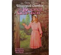 The Secret Garden: The Young Collector's Illustrated Classics/Ages 8-12