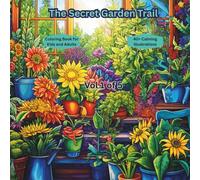 The Secret Garden Trail 1: “A Calming Adventure of Nature, Imagination, and Hidden Beauty”