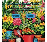 The Secret Garden Trail-3: “A Calming Adventure of Nature, Imagination, and Hidden Beauty”