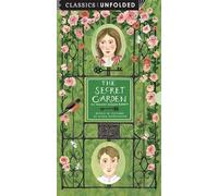 The Secret Garden Unfolded: Retold in pictures by Becca Stadtlander - See the world's greatest stories unfold in 14 scenes (4) (Classics Unfolded)