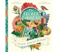 The Secret Gardens of Frances Hodgson Burnett: 2 (Heroes Remembered)