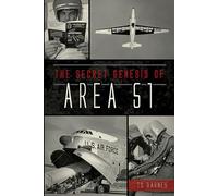 The Secret Genesis of Area 51 (Military)