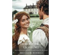 The Secret Heir of Lachsford: He's Concealing a Dukedom; She's Stealing His Heart