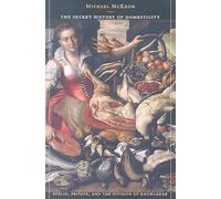 The Secret History of Domesticity - Public, Private, and the Division of Knowledge (Director's Circle Book)
