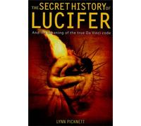 The Secret History of Lucifer (New Edition)
