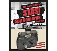 The Secret History of STASI Spy Cameras: 1945-1989: 1950-1990