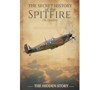 The Secret History of the Spitfire (1)