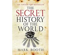 [[The Secret History of the World]] [By: Jonathan Black] [July, 2010]