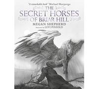 The Secret Horses of Briar Hill