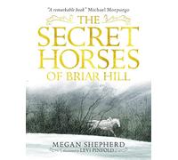 The Secret Horses of Briar Hill