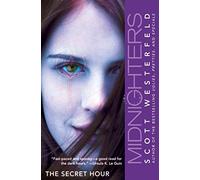 The Secret Hour: 01 (Midnighters, 1)
