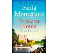The Secret Hours: Family secrets and enduring love - from the Number One bestselling author (The Deverill Chronicles 4) (The Deverill Chronicles 4)