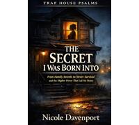 The Secret I Was Born Into: The Trap House Psalms
