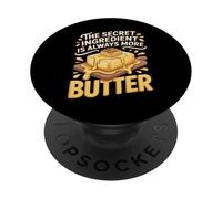 The Secret Ingredient Is Always More Butter Baklava Pastry PopSockets Adhesive PopGrip