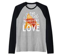 The Secret Ingredient is Love Kitchen Chef Food Gifts Raglan Baseball Tee