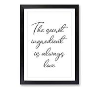 The Secret Ingredient Typography Framed Print | A2 Black Framed Wall Art | Ready to Hang | Modern Positive Affirmations Picture | Living Room Bedroom Lounge Office