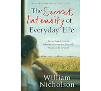 The Secret Intensity of Everyday Life