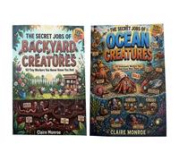 The Secret Jobs of Backyard Creatures For Kids Aged 6 to 10 An Illustrated Fun Animal Encyclopedia to Learn About Nature One Set