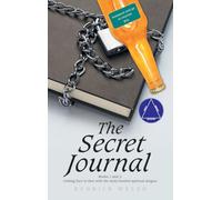 The Secret Journal: Books 1 and 2: Coming face-to-face with the multi-headed spiritual dragon.