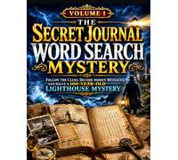 The Secret Journal Word Search Mystery: Follow the Clues, Decode Hidden Messages, and Solve a 100-Year-Old Lighthouse Mystery