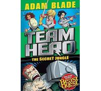 The Secret Jungle: Series 4 Book 1 (Team Hero)