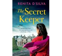 The Secret Keeper: A BRAND NEW utterly beautiful historical story of love and loyalty from Renita D'Silva
