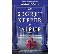The Secret Keeper of Jaipur: A novel from the bestselling author of The Henna Artist (The Jaipur Trilogy, 2)