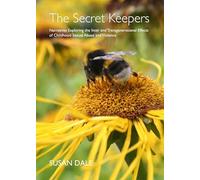 The Secret Keepers: Narratives Exploring the Inter and Transgenerational Effects of Childhood Sexual Abuse and Violence