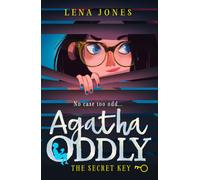Agatha Oddly (1) The Secret Key [Not-Us], 9780008211837: A great debut mystery adventure for children ages 11+: Book 1