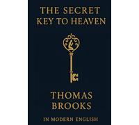 The Secret Key to Heaven (In Modern English)