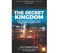 The Secret Kingdom: Your Path to Peace, Love, and Financial Security