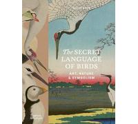 The Secret Language of Birds: Art, Nature & Symbolism
