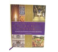 The Secret Language of Churches & Cathedrals: Decoding the Sacred Symbolism of Christianity's Holy Buildings