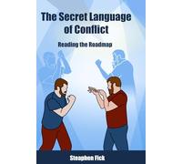 The Secret Language of Conflict: Reading the Road Map