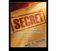 The Secret Language of Financial Reports: The Back Stories That Can Enhance Your Investment Decisions (PERSONAL FINANCE & INVESTMENT)