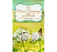 The Secret Language of Herbs