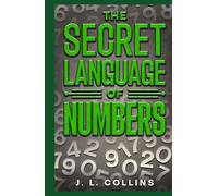 The Secret Language of Numbers