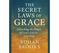 The Secret Laws of Grace