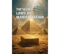 The Secret Laws of Manifestation by Marcel Heckman