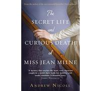 The Secret Life And Curious Death Of Miss Jean Milne