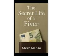 The Secret Life of a Fiver