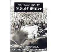 The Secret Life of Adolf Hitler