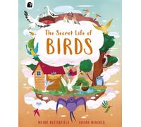 The Secret Life of Birds : Volume 3