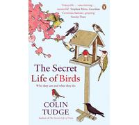 The Secret Life of Birds: Who they are and what they do