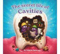 The secret life of cavities: Short bedtime story