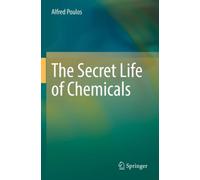The Secret Life of Chemicals