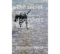 The secret life of dogs short stories