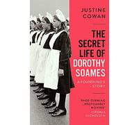 The Secret Life of Dorothy Soames: A Foundling's Story